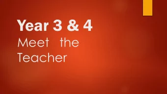 Year 3 &amp; 4  Meet   the  Teacher  Core Values  Resilience  Year 3 Curriculum  Light  Science