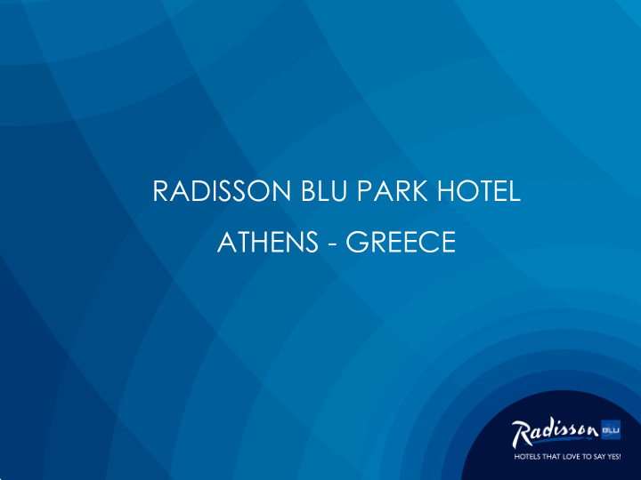 radisson blu park hotel athens greece 1 location