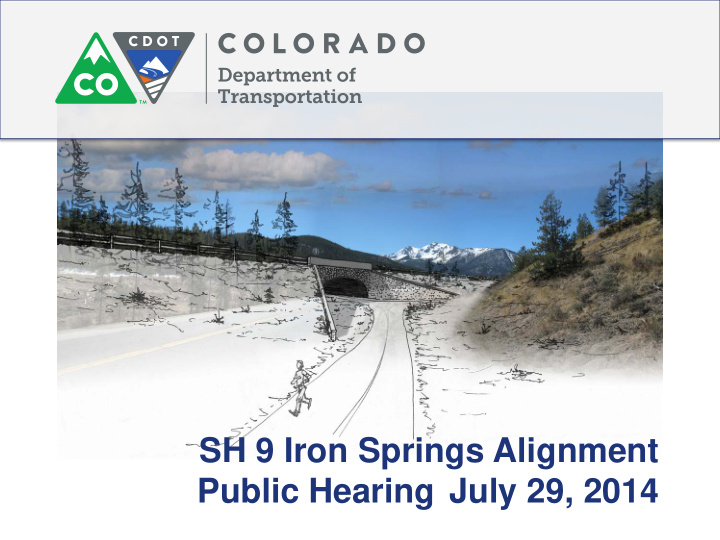 sh 9 iron springs alignment public hearing july 29 2014