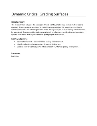 Dynamic Critical Grading Surfaces  Class Summary  This demonstration will guide the participant