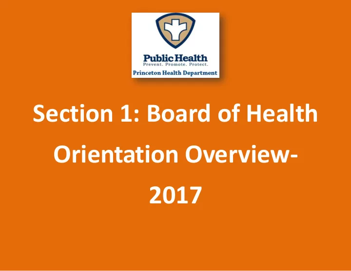 section 1 board of health orientation overview 201 7