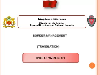 Kingdom of Morocco  Ministry of the Interior General Directorate of National Security  MADRID, 6