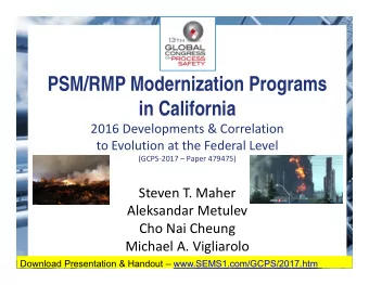 PSM/RMP Modernization Programs  in California  2016 Developments &amp; Correlation  to Evolution at