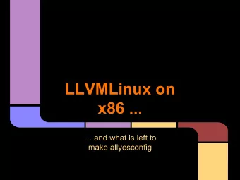 LLVMLinux on  x86 ...   and what is left to  make allyesconfig  Old and new statistics  Last
