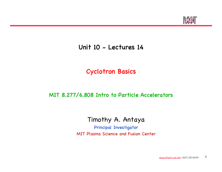 unit 10 lectures 14 unit 10 lectures 14 cyclotron basics