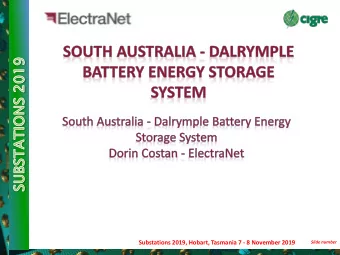 Substations 2019, Hobart, Tasmania 7 - 8 November 2019  Slide number  Dorin Costan - ElectraNet