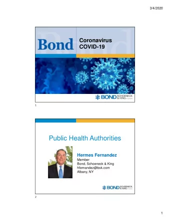 Public Health Authorities  Hermes Fernandez  Member  Bond, Schoeneck &amp; King  hfernandez@bsk.com