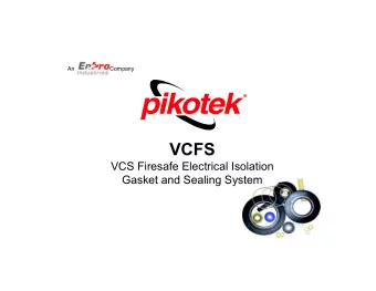 VCFS  VCS Firesafe Electrical Isolation  Gasket and Sealing System  The FireSafe VCS (VCFS)