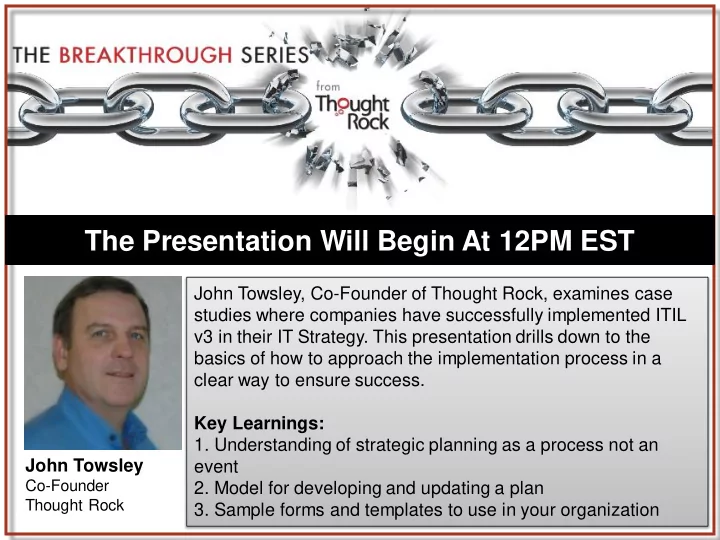 the presentation will begin at 12pm est