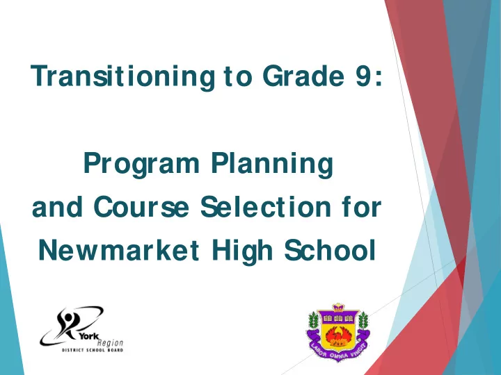 transitioning to grade 9 program planning and course