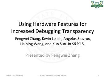 Using  Hardware  Features  for    Increased  Debugging  Transparency