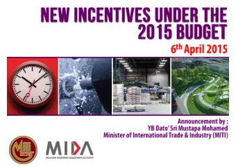 2  YBM MITI ANNOUNCEMENT ON NEW INCENTIVES  4        YBM MITI ANNOUNCEMENT ON NEW
