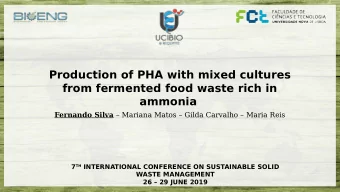 Production of PHA with mixed cultures  from fermented food waste rich in ammonia Fernando Silva