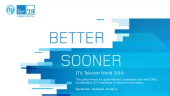 ITU Telecom World 2019  The global event for governments, corporates and tech SMEs.  Accelerating