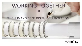 WORKING TOGETHER  I4L THE HUMAN SIDE OF DIGITAL COLLABORATION   WHERE WE FEEL COMFORTABLE  2