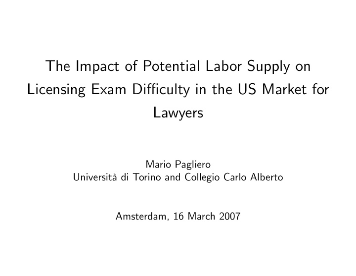 the impact of potential labor supply on licensing exam di