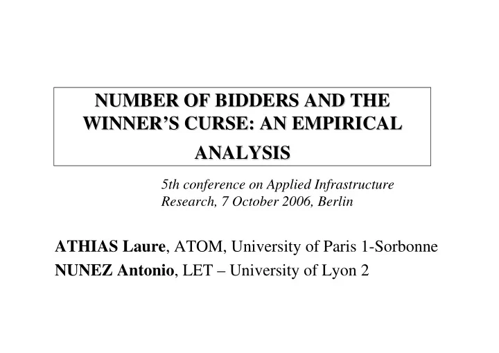 number of bidders and the number of bidders and the