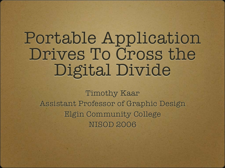 portable application drives to cross the digital divide