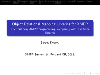 Object Relational Mapping Libraries for XMPP  Strict but easy XMPP programming, comparing with