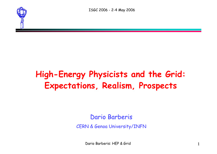 high energy physicists and the grid expectations realism