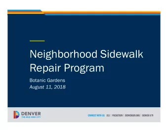 Neighborhood Sidewalk  Repair Program  Botanic Gardens  August 11, 2018  Neighborhood Sidewalk