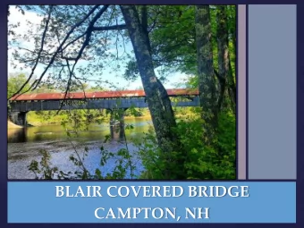 BLAIR COVERED BRIDGE  CAMPTON, NH  Removal of Pavement  Preparation for Concrete  Siding Removal