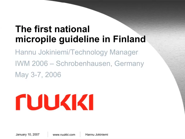 the first national micropile guideline in finland