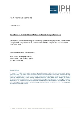 ASX Announcement 12 October 2016 Presentation by David Griffith and Andrew Blattman to Morgans