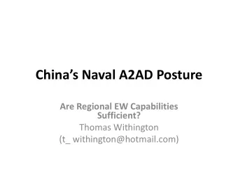Chinas Naval A2AD Posture  Are Regional EW Capabilities  Sufficient?  Thomas Withington  (t_