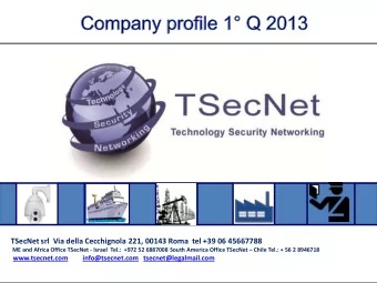 TSecNet srl  Via della Cecchignola 221, 00143 Roma  tel +39 06 45667788 ME and Africa Office