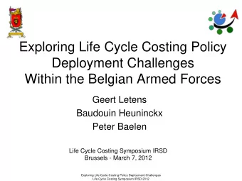 Exploring Life Cycle Costing Policy  Deployment Challenges  Within the Belgian Armed Forces  Geert