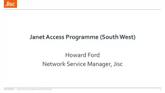 Network Service Manager, Jisc  05/12/2019  1  Janet Access Programme (South West)  Benefits