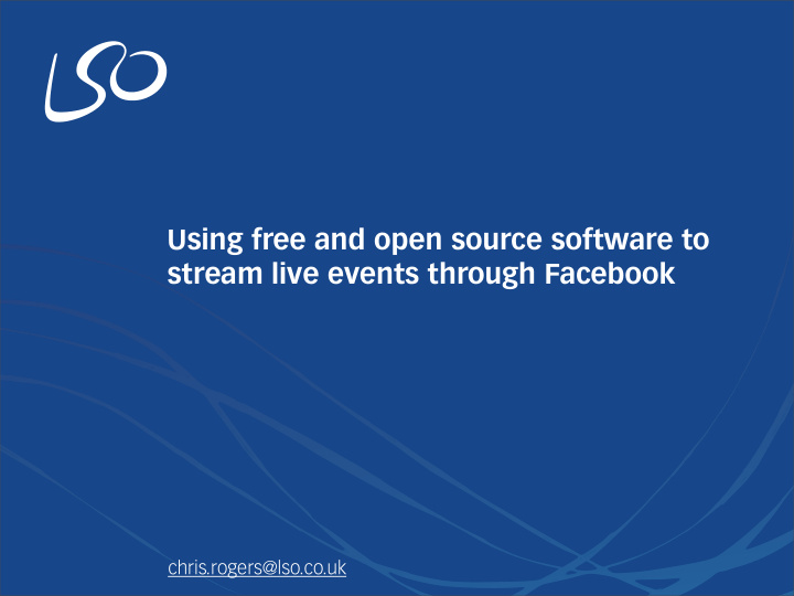 using free and open source software to stream live events