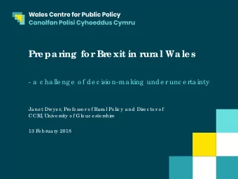 Pr  e par  ing for  Br  e xit in r  ur  al Wale s  - a  c ha lle ng e  o f de c isio n-ma king