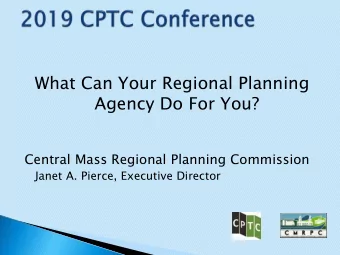 What Can Your Regional Planning  Agency Do For You?  Central Mass Regional Planning Commission
