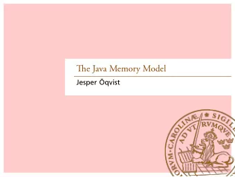 e Java Memory Model  .  Jesper qvist  .  .  . e Java Environment .  .  .  2  .  . e Java