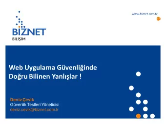 Web Uygulama Gvenliinde Doru Bilinen Yanllar !  Deniz evik  Gvenlik Testleri