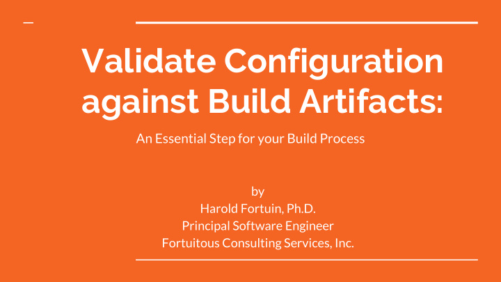 validate configuration against build artifacts