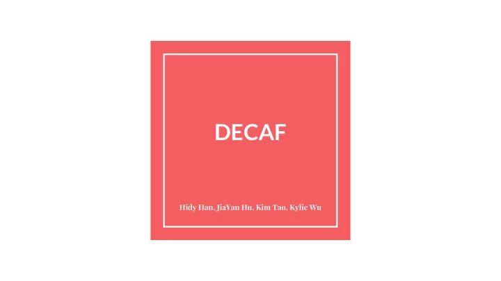 decaf