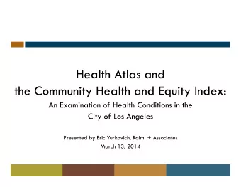 Health Atlas and  the Community Health and Equity Index:  An Examination of Health Conditions in