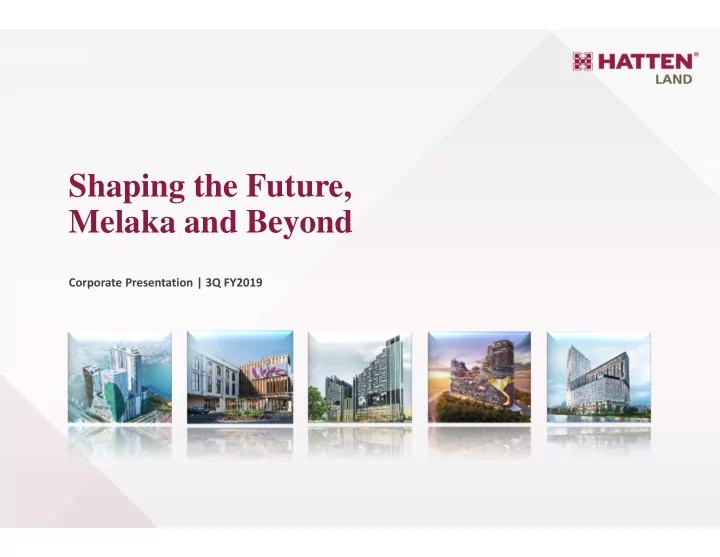 shaping the future melaka and beyond
