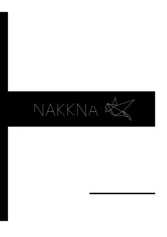 NAKKNA  Nakkna is a Swedish fashion label,  founded by three designers, Claes  Berkes, Ella