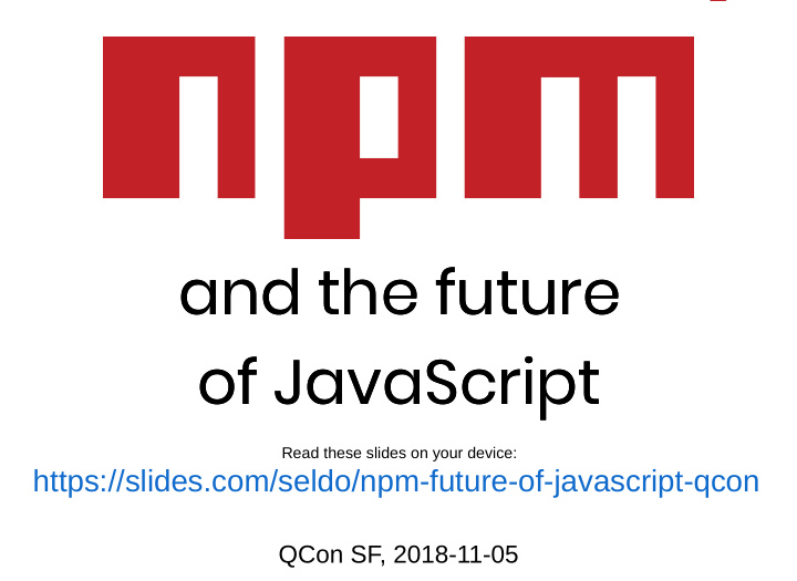 and the future and the future of javascript of javascript