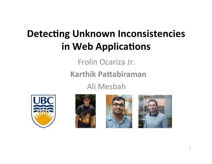 detec ng unknown inconsistencies in web applica ons