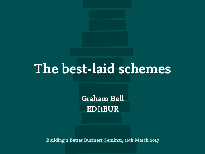 the best laid schemes
