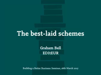 The best-laid schemes  Graham Bell  EDItEUR  Building a Better Business Seminar, 16th March 2017