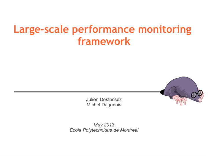 large scale performance monitoring framework