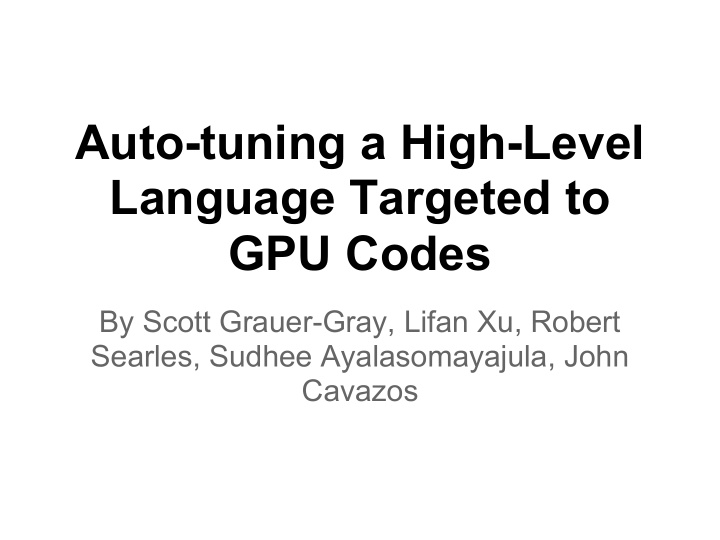 auto tuning a high level language targeted to gpu codes