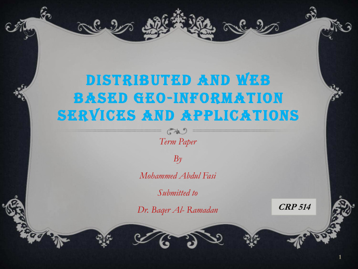 distributed and web based geo information services and