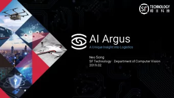 AI Argus  A Unique Insight Into Logistics  cs Neo Song  SF Technology   Department of Computer